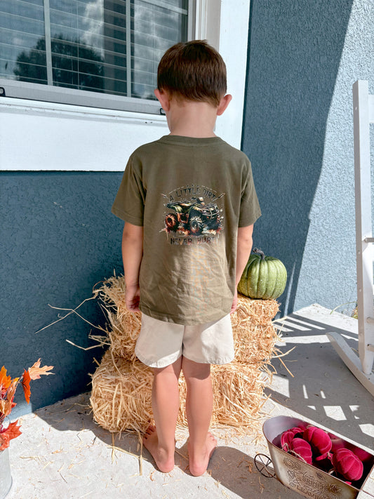 A little dirt never hurt t shirt